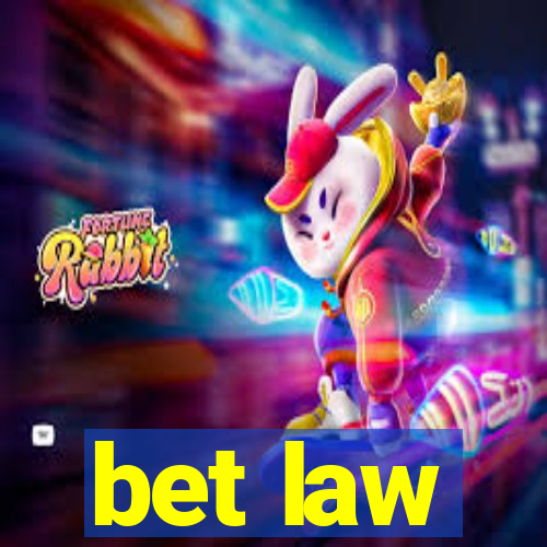 bet law